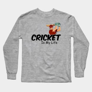 Cricket is my life Long Sleeve T-Shirt